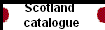 Scotland 
catalogue