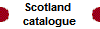 Scotland 
Catalogue