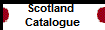 Scotland 
Catalogue